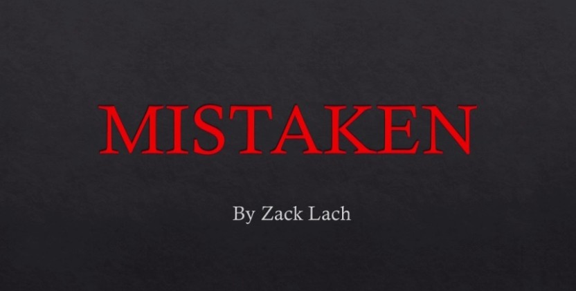 Mistaken By Zack Lach